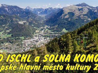 BAD ISCHL a SOLNÁ KOMORA - Evropské hlavní město kultury - Horní Rakousko - Rakousko, Bad Ischl - Pobytové zájezdy